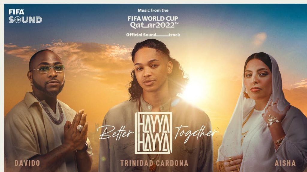 Hayya Hayya Better Together 2022 FIFA World Cup Soundtrack